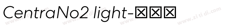 CentraNo2 light字体转换 CentraNo2 light字体转换